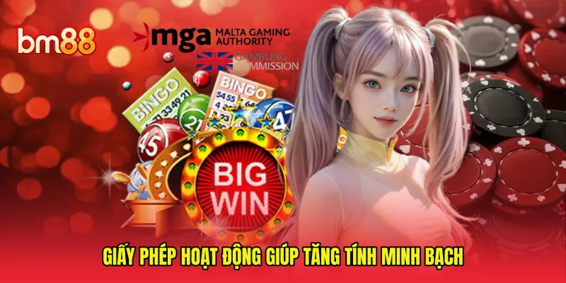 Giấy phép hoạt động giúp tăng tính minh bạch